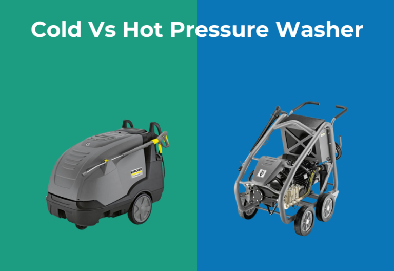 Cold Water vs Hot Water Pressure Washer: Which One Should You Choose?
