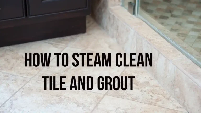 How To Clean Tile Floors and Grout Using Steam Cleaners