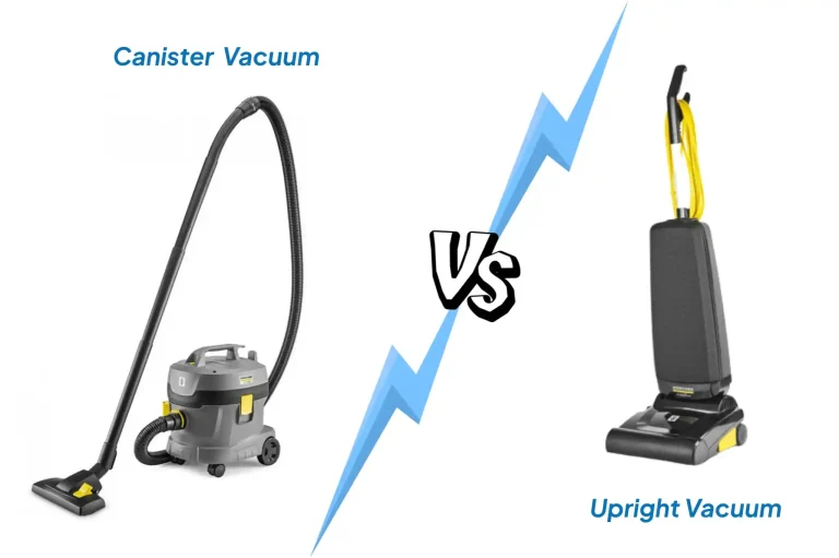 Canister VS  Upright Vacuum: Which One is Right for You?